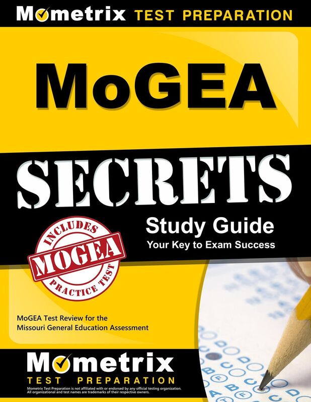 MoGEA Secrets Study Guide: MoGEA Test Review for the Missouri General Education Assessment