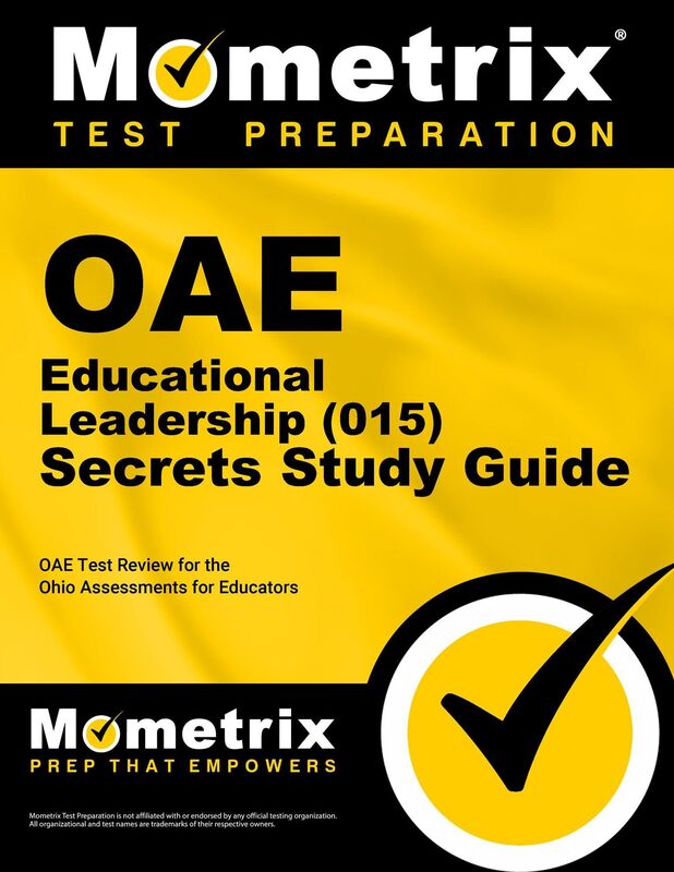 OAE Educational Leadership (015) Secrets Study Guide: OAE Test Review for the Ohio Assessments for Educators