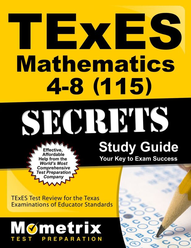 TExES Mathematics 4-8 (115) Secrets Study Guide: TExES Test Review for the Texas Examinations of Educator Standards