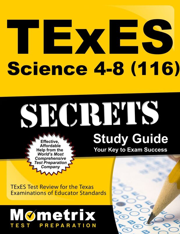 TExES Science 4-8 (116) Secrets Study Guide: TExES Test Review for the Texas Examinations of Educator Standards