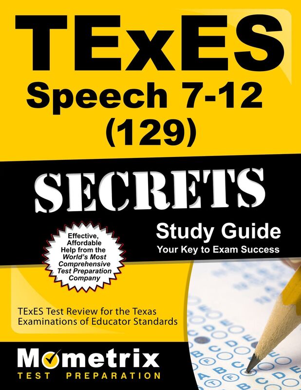 TExES Speech 7-12 (129) Secrets Study Guide: TExES Test Review for the Texas Examinations of Educator Standards