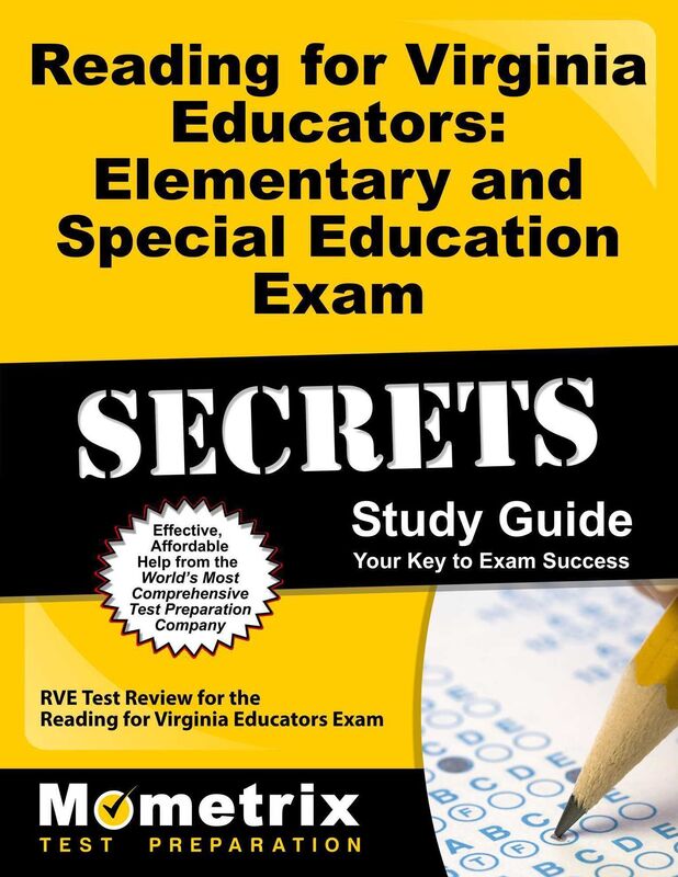 Reading for Virginia Educators: Elementary and Special Education Exam Secrets Study Guide: RVE Test Review for the Reading for Virginia Educators Exam