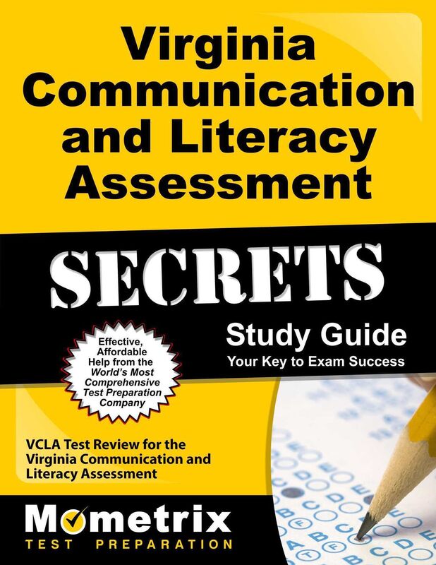 Virginia Communication and Literacy Assessment Secrets Study Guide: VCLA Test Review for the Virginia Communication and Literacy Assessment