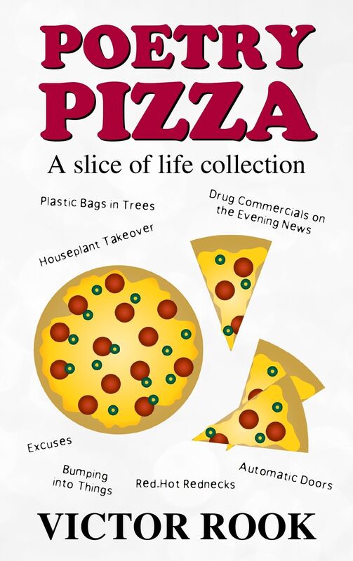 Poetry Pizza: A Slice of Life Collection