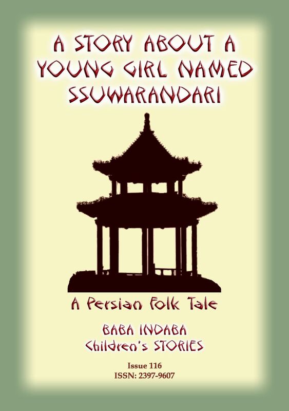 A STORY ABOUT A YOUNG GIRL NAMED SSUWARANDARI - A Persian Folk Tale