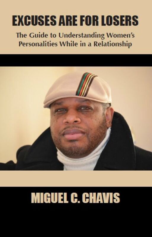 Excuses Are For Losers Miguel C Chavis