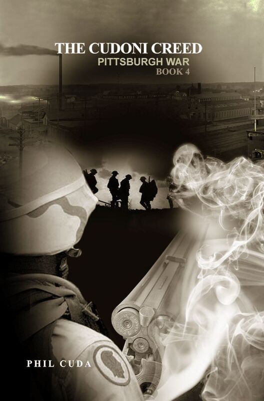THE CUDONI CREED: PITTSBURGH WAR / Book 4