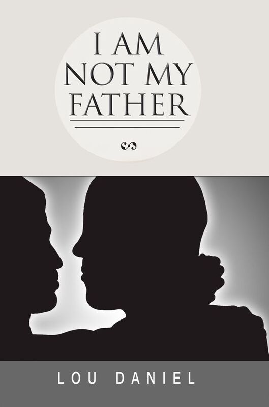 I AM NOT MY FATHER: The Story of My Life