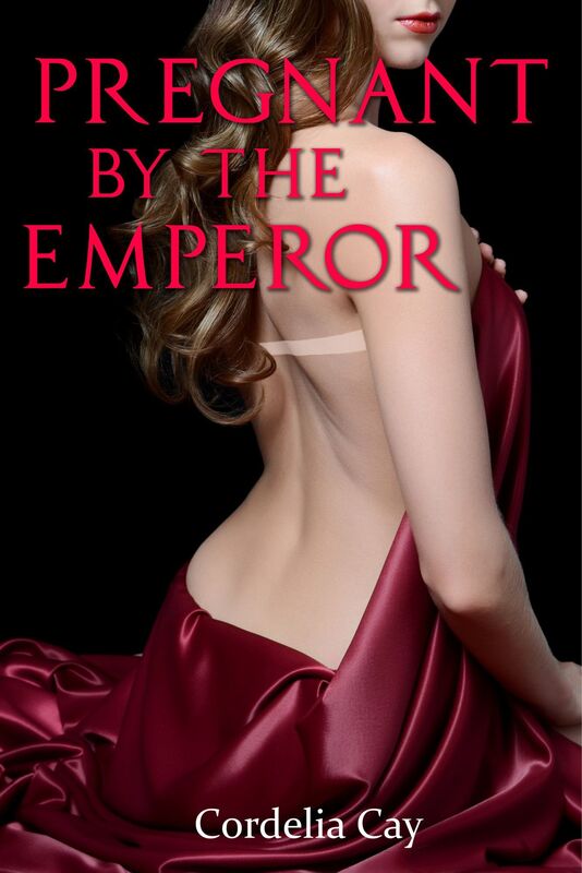 Pregnant by the Emperor