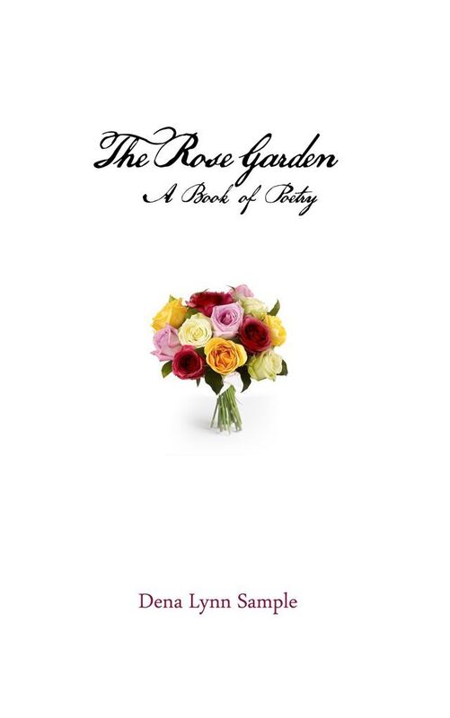 The Rose Garden: A Book of Poetry