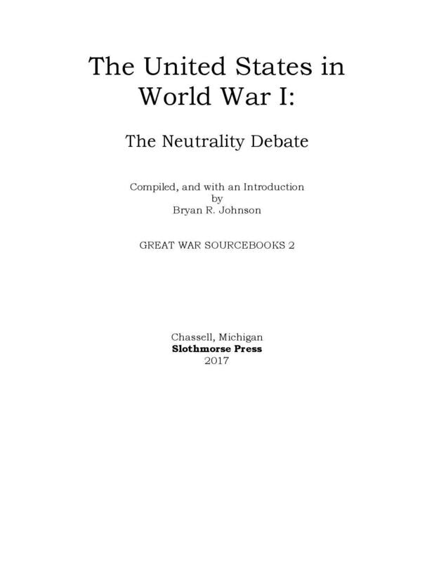 The United States in World War I: The Neutrality Debate