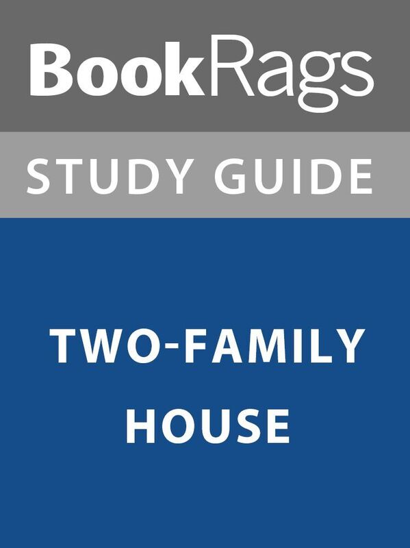 Summary & Study Guide: Two-Family House
