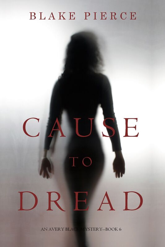 Cause to Dread (An Avery Black MysteryBook 6)