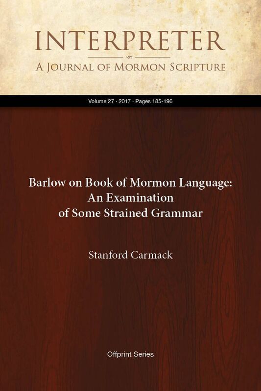 Barlow on Book of Mormon Language: An Examination of Some Strained Grammar