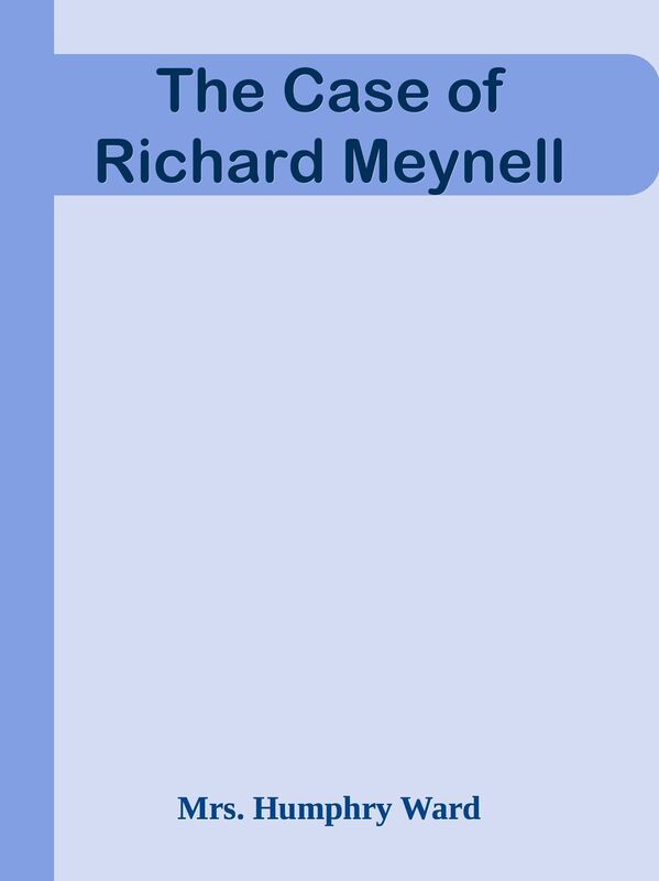 The Case of Richard Meynell