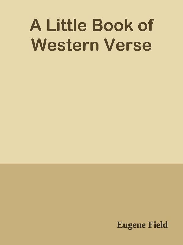A Little Book of Western Verse