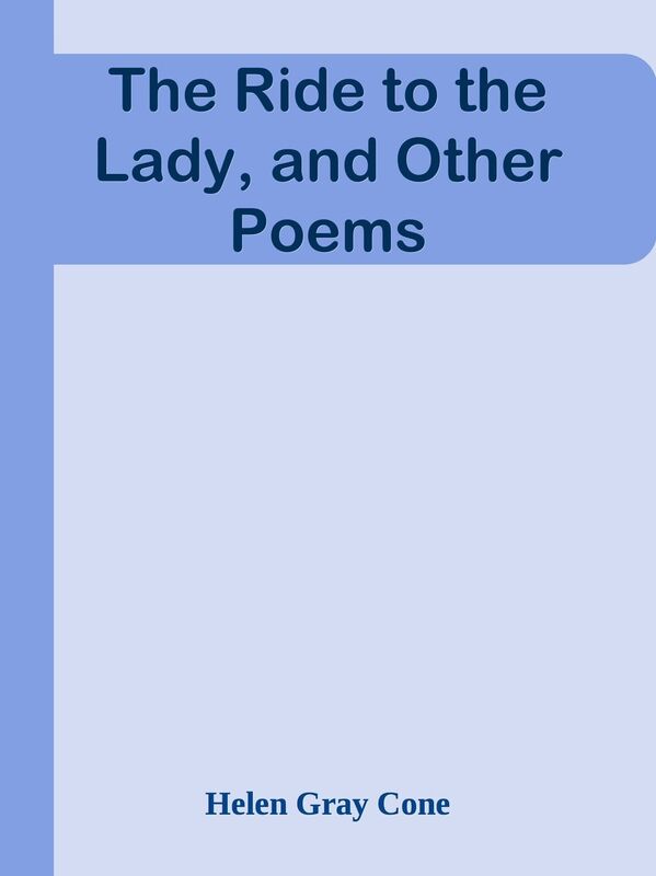 The Ride to the Lady, and Other Poems
