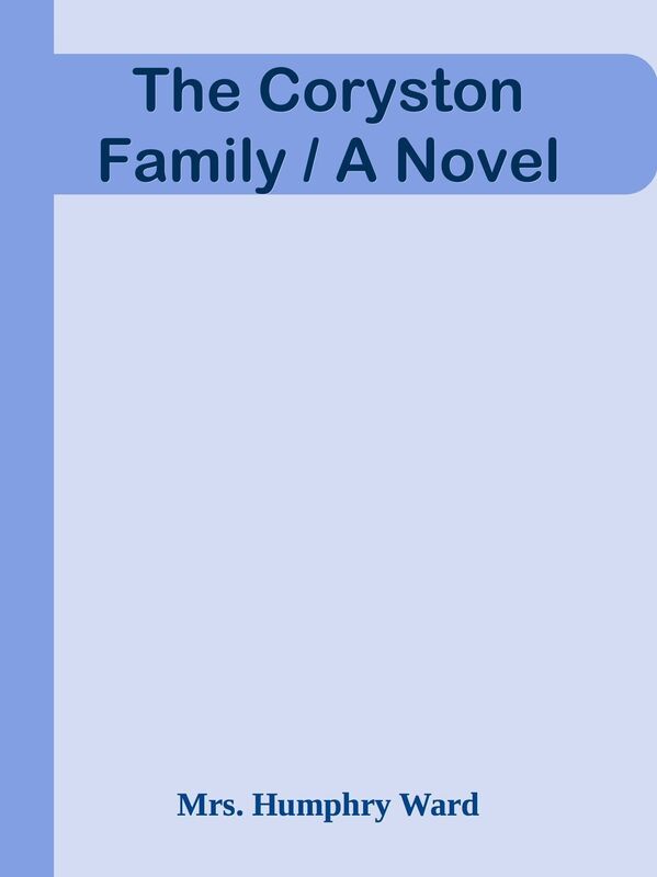 The Coryston Family / A Novel