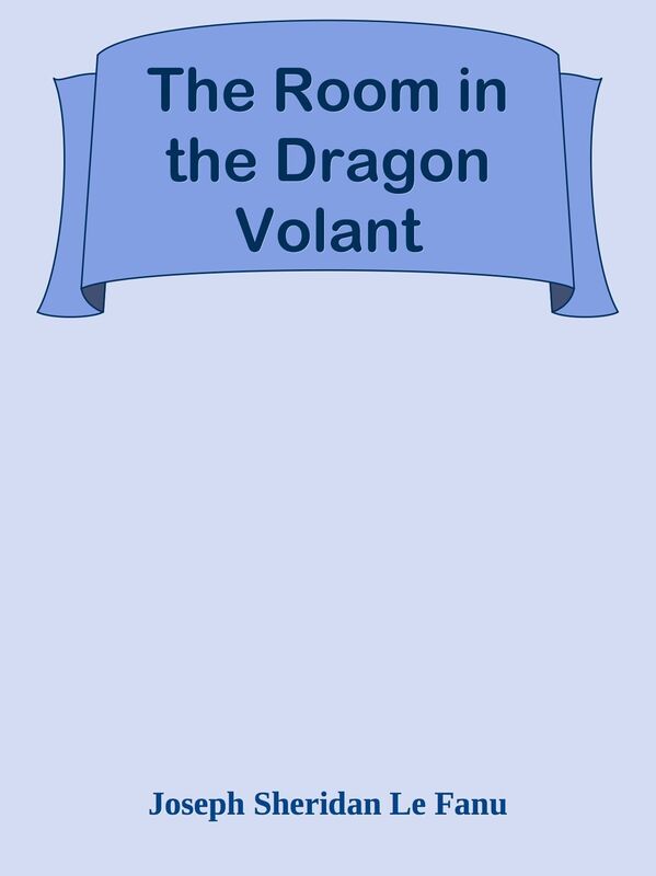 The Room in the Dragon Volant