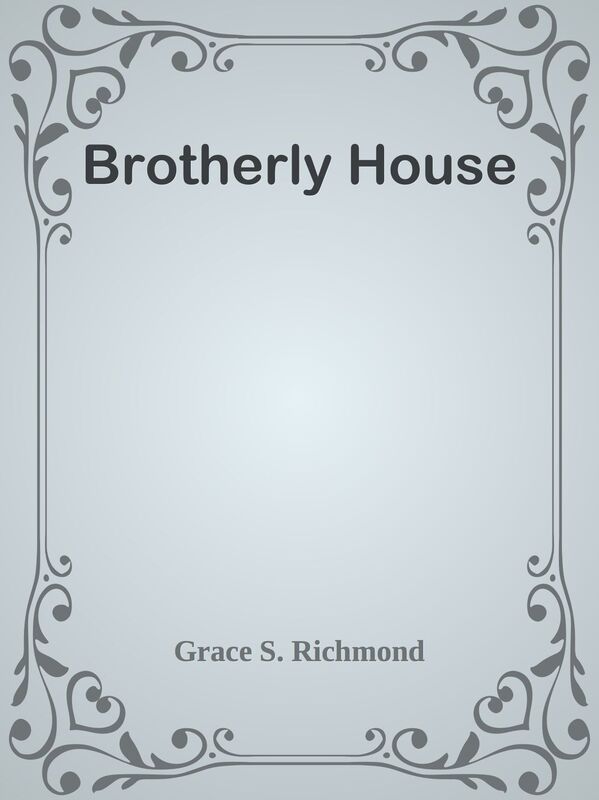 Brotherly House