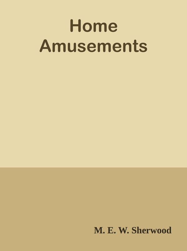 Home Amusements