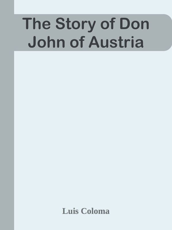 The Story of Don John of Austria
