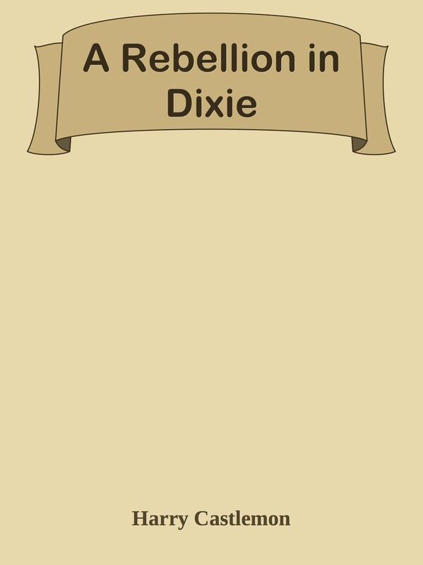 A Rebellion in Dixie