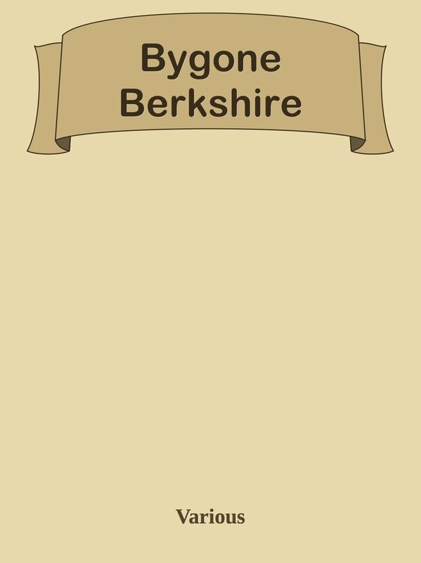 Bygone Berkshire