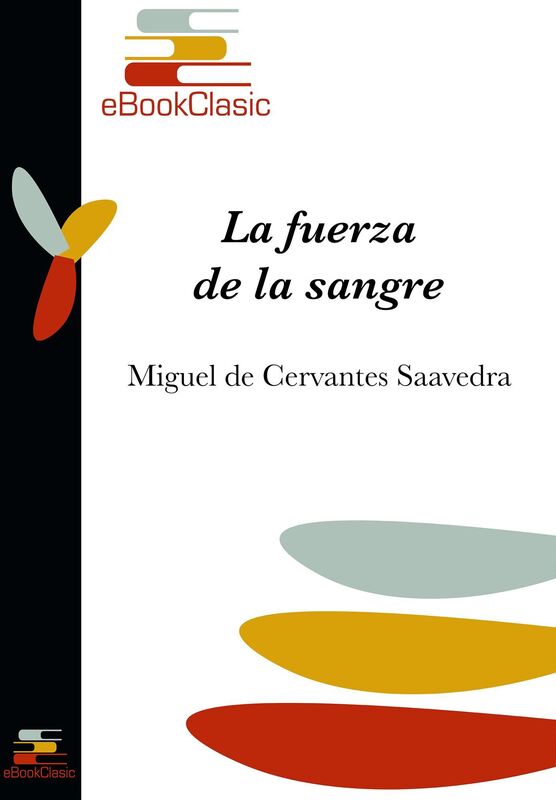 La fuerza de la sangre (Anotado)