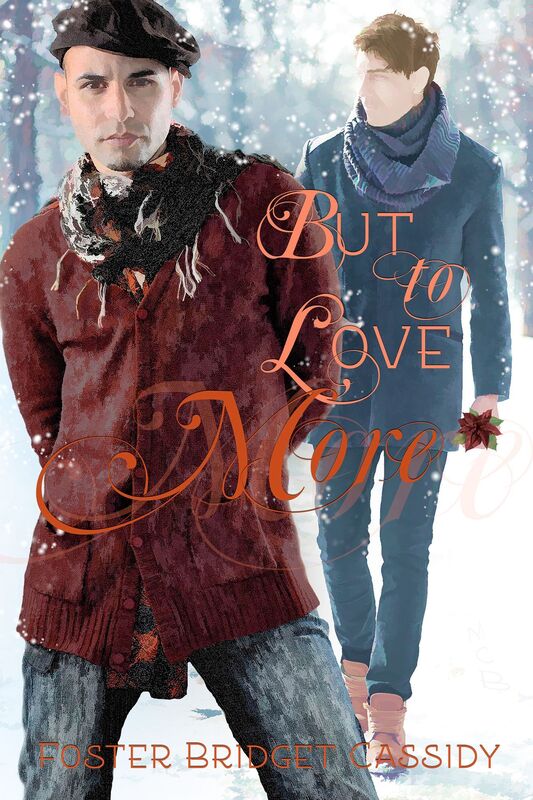 But to Love More