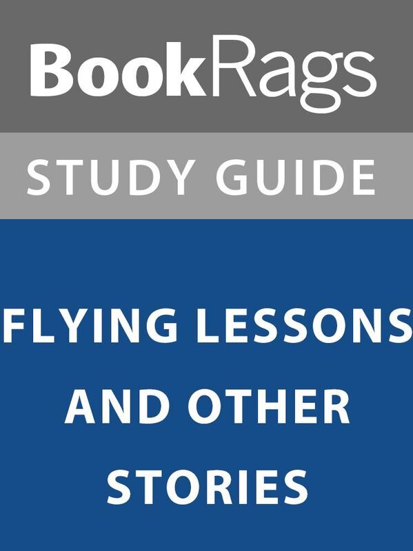 Summary & Study Guide: Flying Lessons and Other Stories
