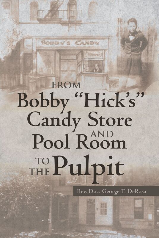 From Bobby "Hick's" Candy Store and Pool Room to the Pulpit
