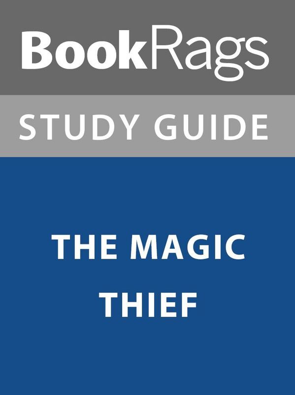 Summary & Study Guide: The Magic Thief