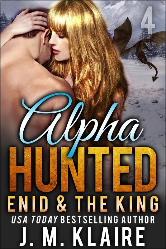 Alpha Hunted 4: Enid & The King