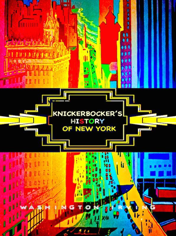 Washington Irving Knickerbocker's History of New York