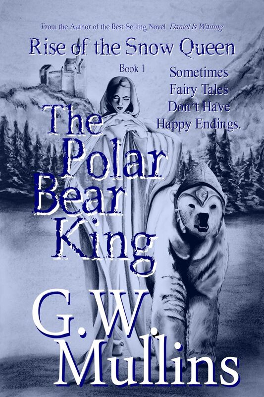 Rise Of The Snow Queen Book One: The Polar Bear King