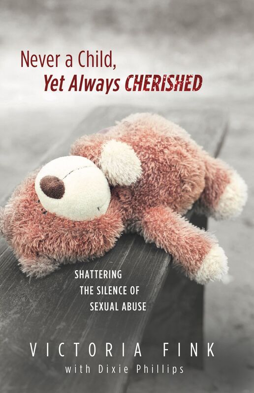 Never a Child, Always Cherished: Shattering the Silence of Sexual Abuse