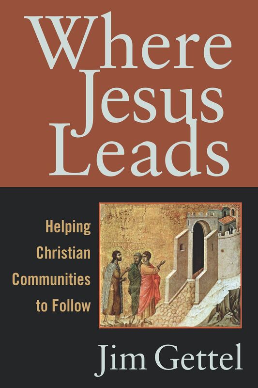 Where Jesus Leads: Helping Christian Communities to Follow
