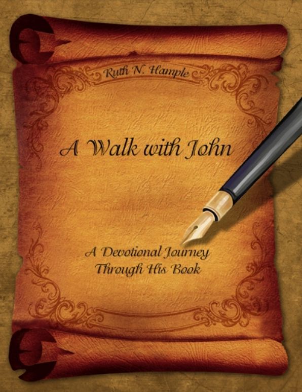 A Walk with John: A Devotional Journey Through His Book