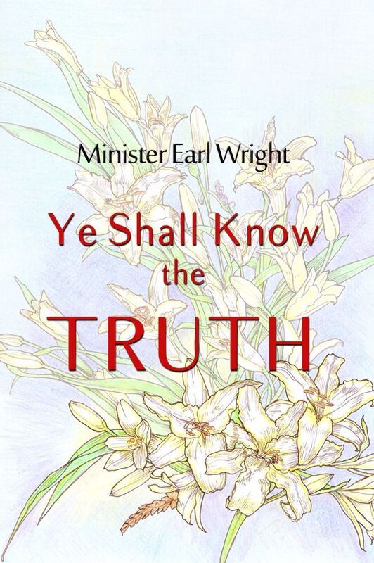 Ye Shall Know the Truth