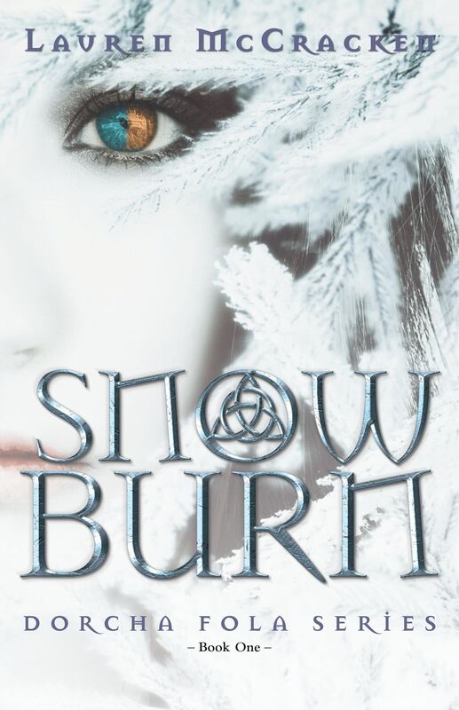 Snow Burn: Book One of the Dorcha Fola Series