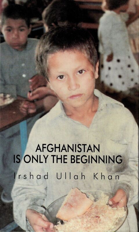 AFGHANISTAN IS ONLY THE BEGINNING