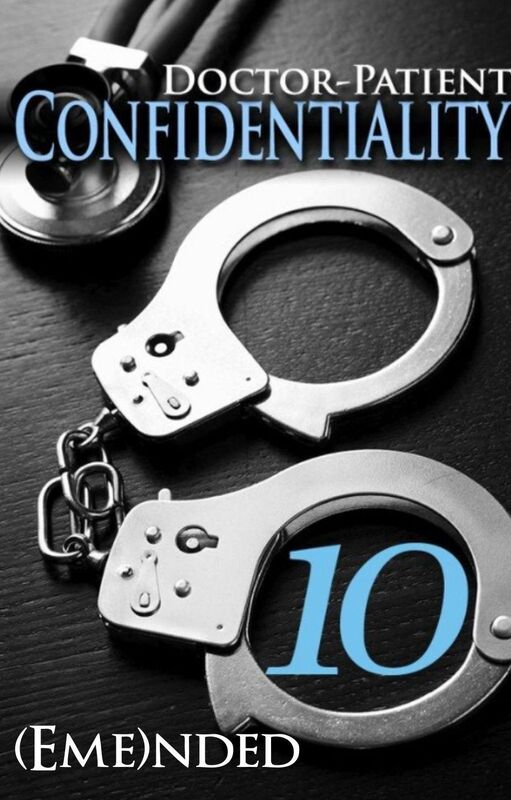 Doctor-Patient Confidentiality: Volume Ten (Confidential #1)