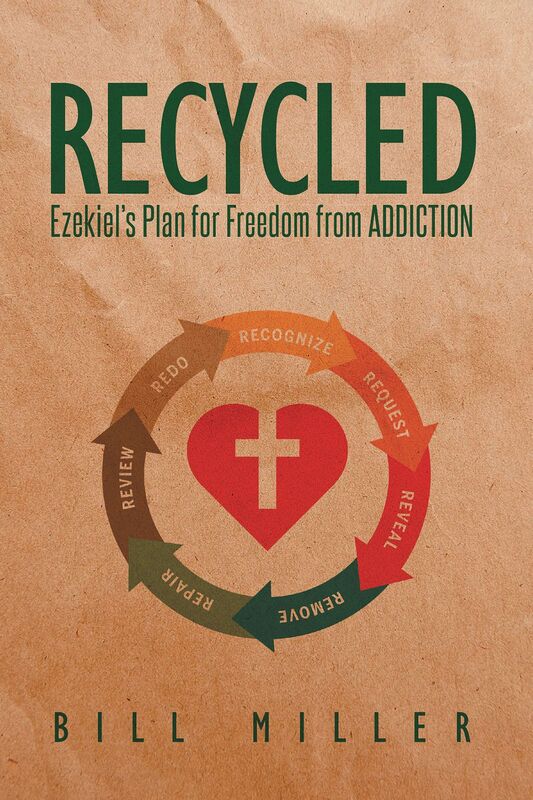 RECYCLED Ezekiel's Plan for Freedom from ADDICTION