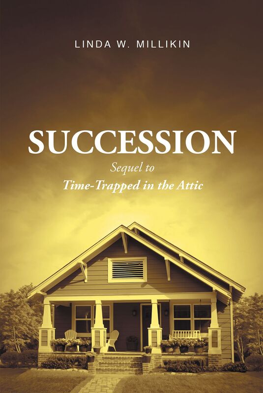 Succession: sequel to Time-Trapped in the Attic