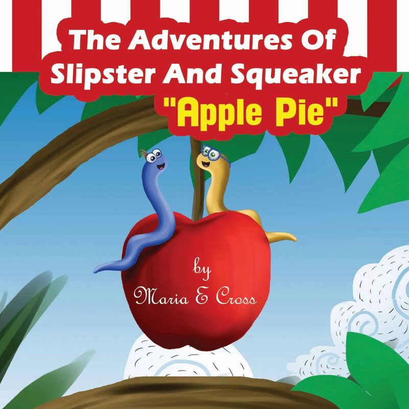 The Adventures Of Slipster And Squeaker "Apple Pie"