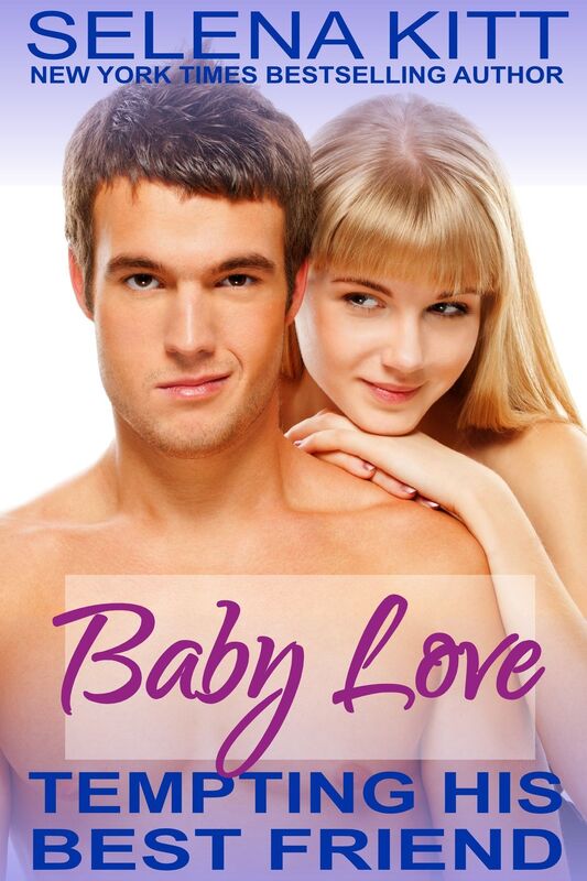 Tempting His Best Friend: Baby Love
