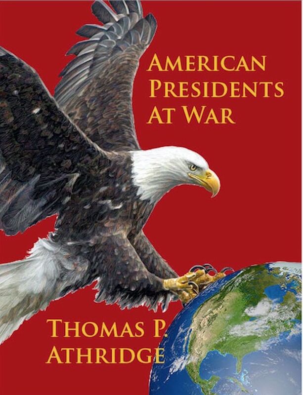 American Presidents at War