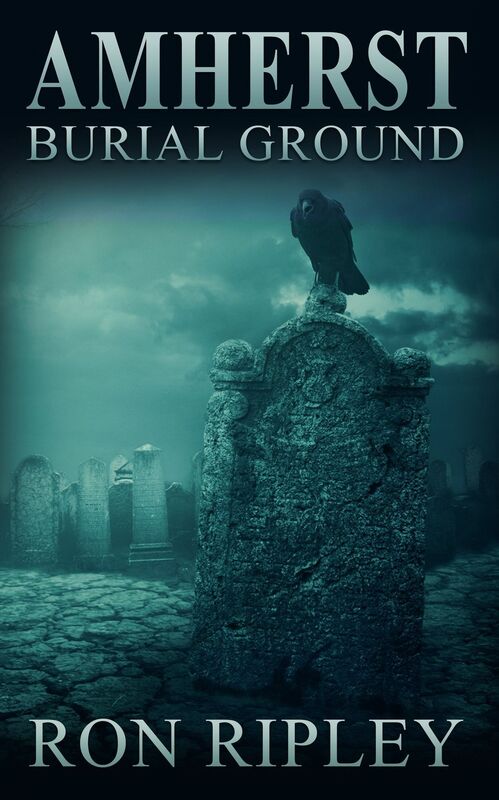 Amherst Burial Ground (Berkley Street Series Book 9)