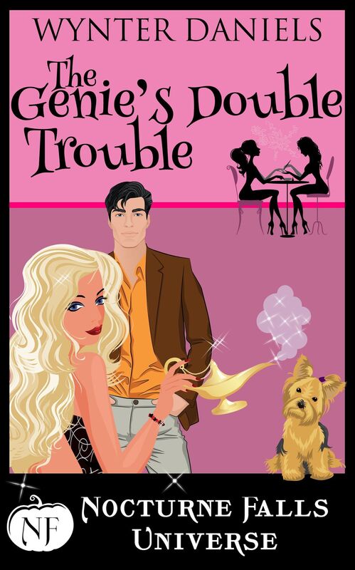 The Genie's Double Trouble: A Nocturne Falls Universe story